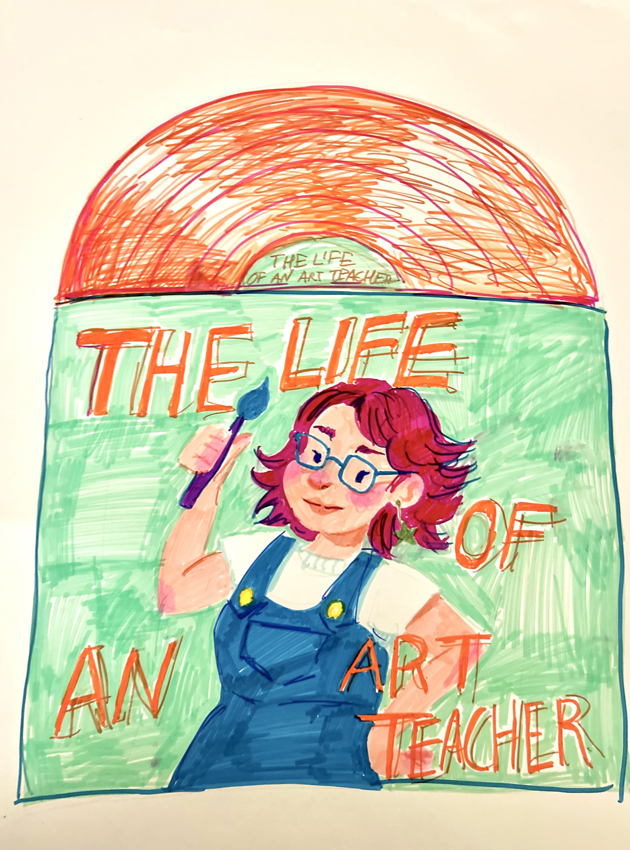 The Life of an Art Teacher