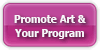Promote Art and Your Program